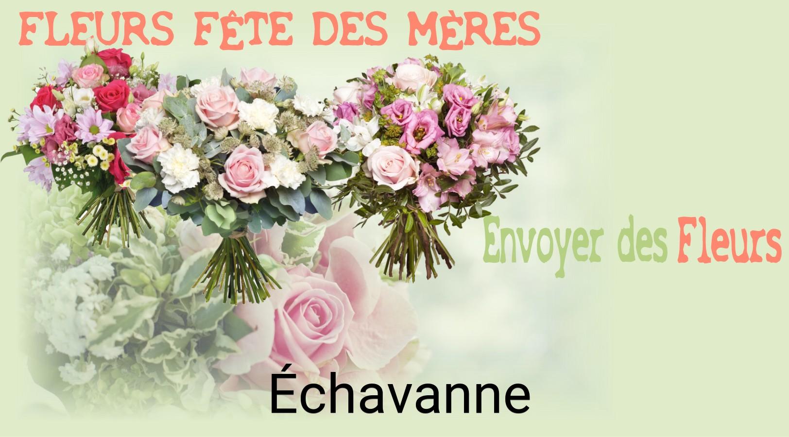 Bouquet de Fête des Mères livré à Échavanne